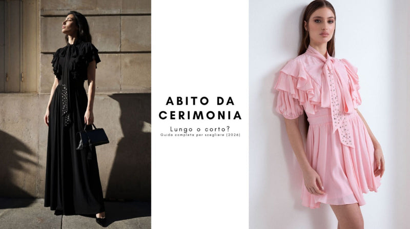 Abito da cerimonia lungo o corto